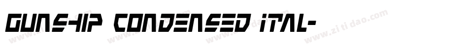 Gunship Condensed Ital字体转换